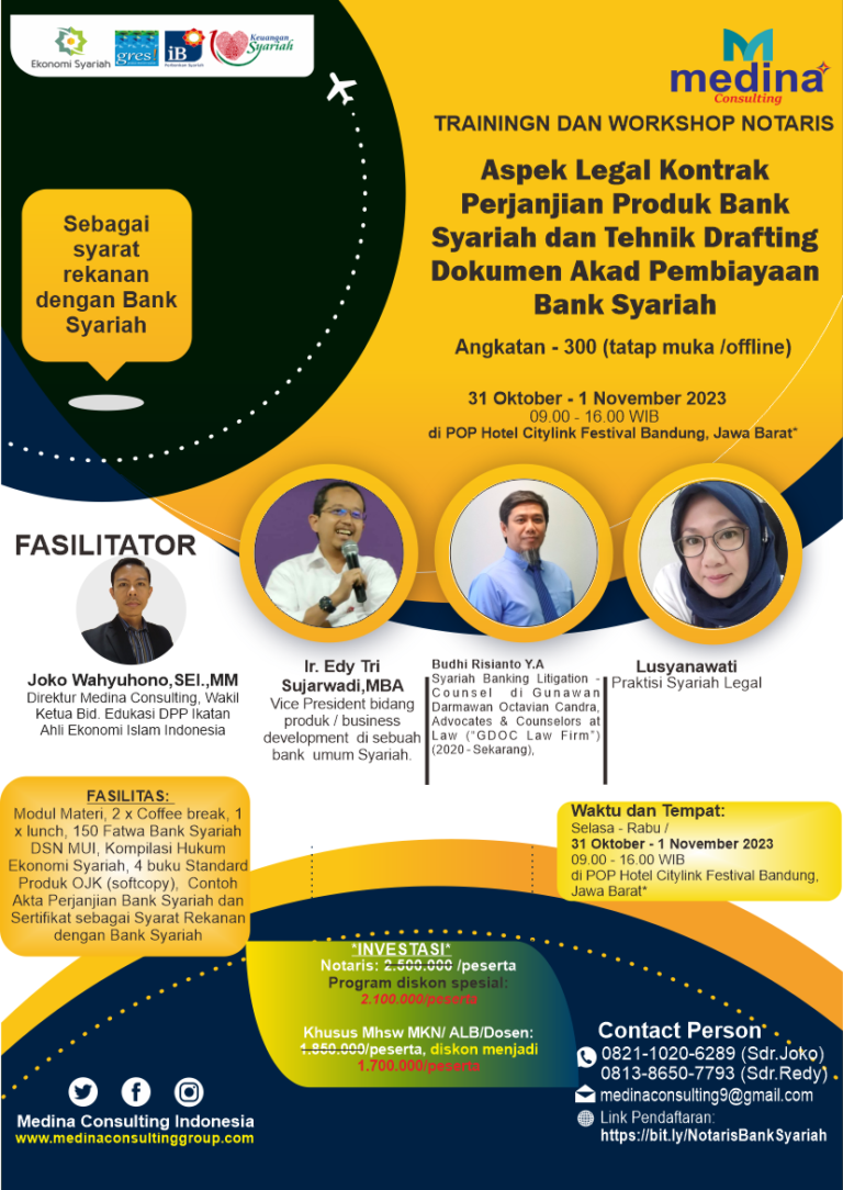 TRAINING DAN WORKSHOP NOTARIS ANGKATAN – 300 ASPEK LEGAL PERJANJIAN PRODUK BANK SYARIAH DAN TEHNIK DRAFTING DOKUMEN AKAD PEMBIAYAAN BANK SYARIAH (Sebagai Syarat Rekanan dengan Bank Syariah)